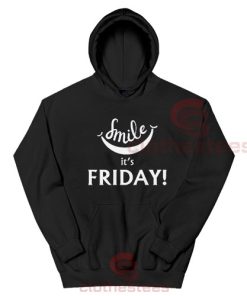 Smile It’s Friday Hoodie Black Friday Size S-3XL