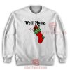 Sock Gift Well Hung Sweatshirt Christmas Size S-5XL