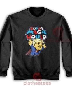 Super Maga World Sweatshirt Donald Trump For Unisex