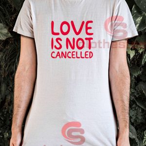 Love-Is-Not-Cancelled-T-Shirt