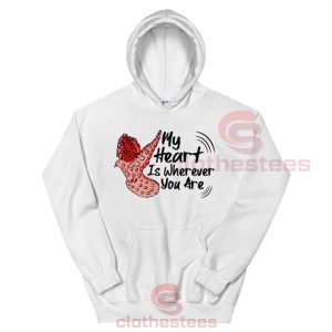 My-Heart-Is-Wherever-You-Are-Hoodie