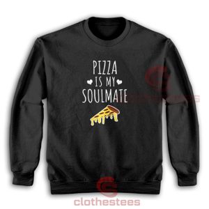 Pizza-Is-My-Soulmate-Sweatshirt