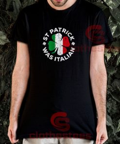 St-Patrick-Was-Italian-T-Shirt