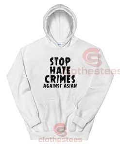 Stop-Hate-Crimes-Against-Asian-Hoodie
