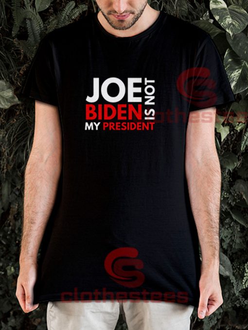 Joe-Biden-Is-Not-My-President-T-Shirt