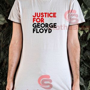 Justice-For-George-Floyd-Quote-T-Shirt