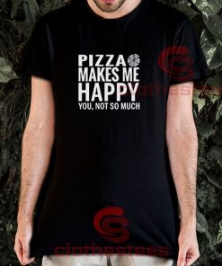 Pizza-Makes-Me-Happy-T-Shirt
