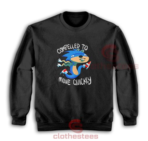 Sonic-Compelled-To-Move-Quickly-Sweatshirt