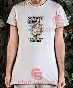 Rick-And-Morty-Science-Is-More-T-Shirt
