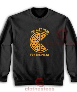 Just-Here-For-The-Pizza-Sweatshirt