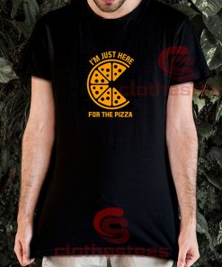 Just-Here-For-The-Pizza-T-Shirt